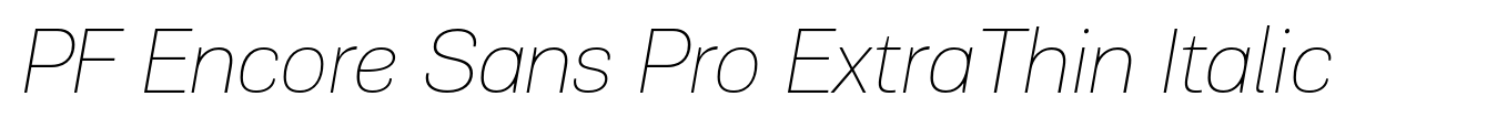 PF Encore Sans Pro ExtraThin Italic